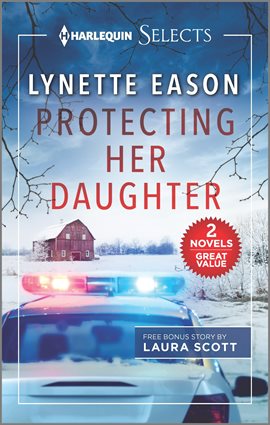 Cover image for Protecting Her Daughter and Under the Lawman's Protection