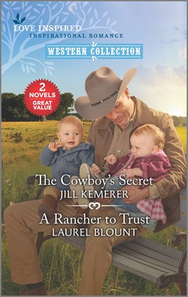 Cover image for The Cowboy's Secret and A Rancher to Trust
