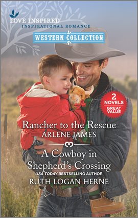 Cover image for Rancher to the Rescue and A Cowboy in Shepherd's Crossing