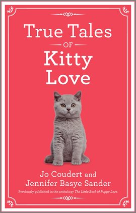 Cover image for True Tales of Kitty Love