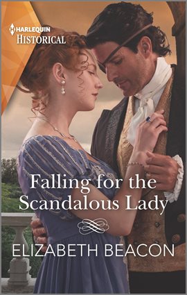 Cover image for Falling for the Scandalous Lady