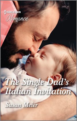 Cover image for The Single Dad's Italian Invitation