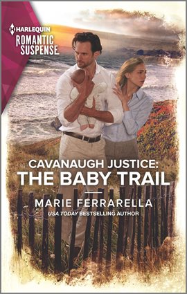 Cover image for Cavanaugh Justice: The Baby Trail