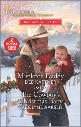Cover image for Mistletoe Daddy and The Cowboy's Christmas Baby