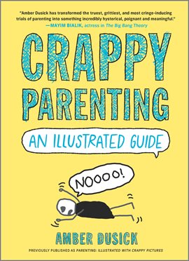 Cover image for Crappy Parenting: An Illustrated Guide