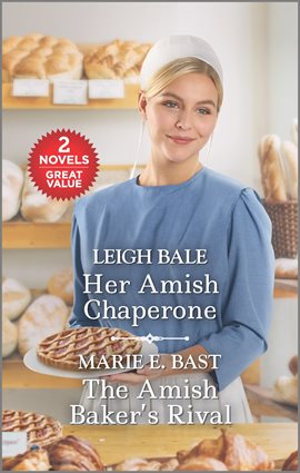 Cover image for Her Amish Chaperone and The Amish Baker's Rival