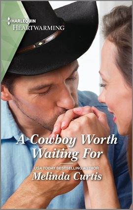 Cover image for A Cowboy Worth Waiting For