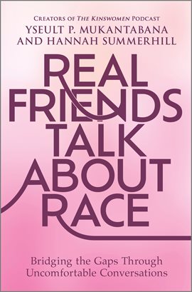 Cover image for Real Friends Talk About Race