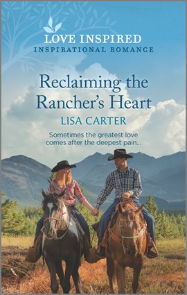 Cover image for Reclaiming the Rancher's Heart