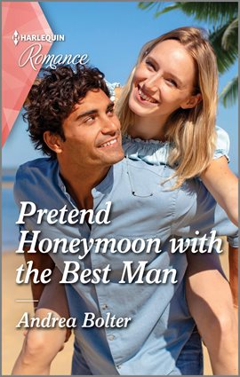 Cover image for Pretend Honeymoon With the Best Man