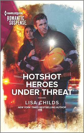 Cover image for Hotshot Heroes Under Threat