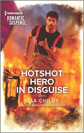 Cover image for Hotshot Hero in Disguise