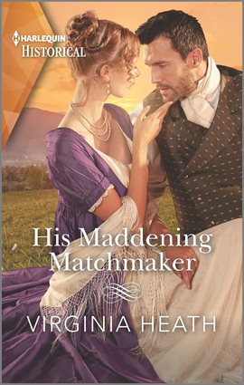 Cover image for His Maddening Matchmaker