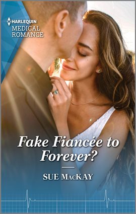 Cover image for Fake Fiancée to Forever?