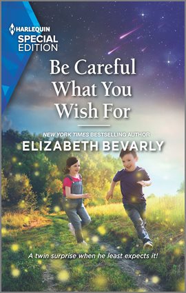 Cover image for Be Careful What You Wish For