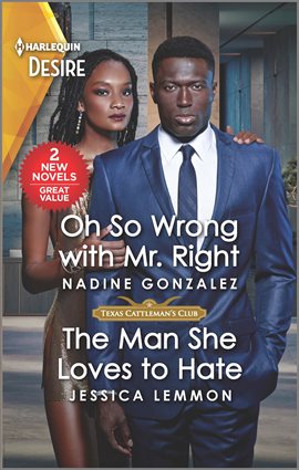 Cover image for Oh So Wrong with Mr. Right & The Man She Loves to Hate