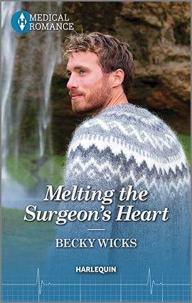 Cover image for Melting the Surgeon's Heart
