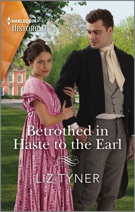 Cover image for Betrothed in Haste to the Earl