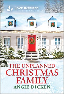 Cover image for The Unplanned Christmas Family