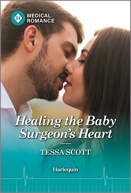 Healing the Baby Surgeon's Heart Healing the Baby Surgeon's Heart