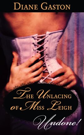 Cover image for The Unlacing of Miss Leigh