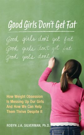 Cover image for Good Girls Don't Get Fat