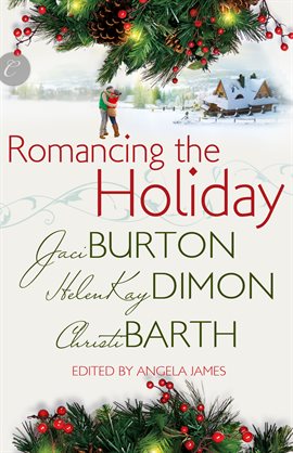 Cover image for Romancing the Holiday