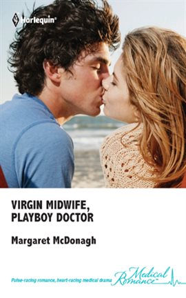 Cover image for Virgin Midwife, Playboy Doctor