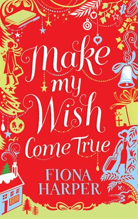 Cover image for Make My Wish Come True