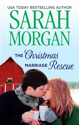 Cover image for The Christmas Marriage Rescue