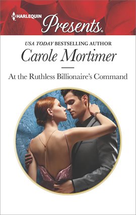 Cover image for At the Ruthless Billionaire's Command