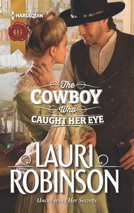 Cover image for The Cowboy Who Caught Her Eye