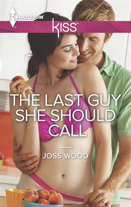 Cover image for The Last Guy She Should Call