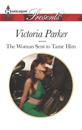 Cover image for The Woman Sent to Tame Him