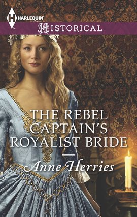 Cover image for The Rebel Captain's Royalist Bride