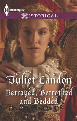 Cover image for Betrayed, Betrothed and Bedded