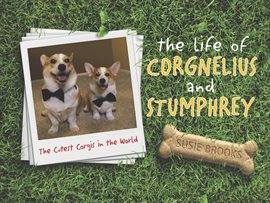 Imagen de portada para The Life of Corgnelius and Stumphrey