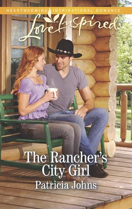 Cover image for The Rancher's City Girl