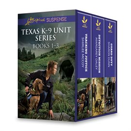 Cover image for Texas K-9 Unit Series Books 1-3