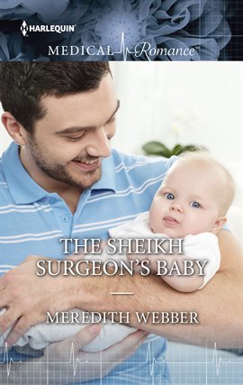 Cover image for The Sheikh Surgeon's Baby