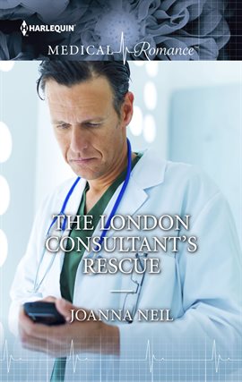Cover image for The London Consultant's Rescue