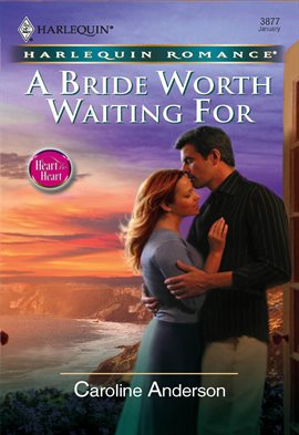 Cover image for A Bride Worth Waiting For
