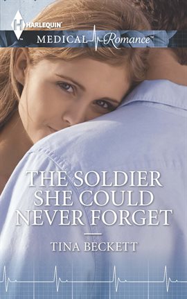 Cover image for The Soldier She Could Never Forget