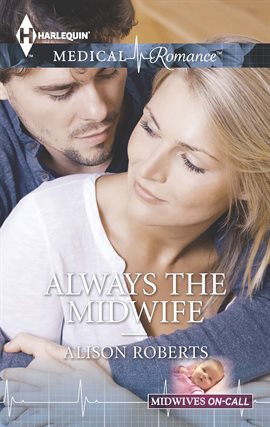 Cover image for Always the Midwife