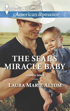 Cover image for The SEAL's Miracle Baby