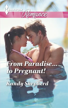 Cover image for From Paradise...to Pregnant!
