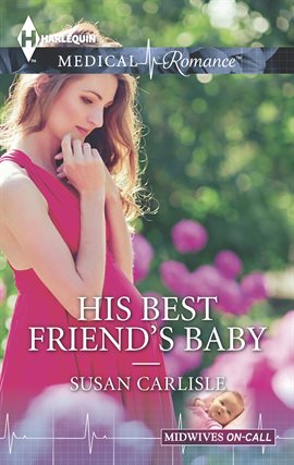 Cover image for His Best Friend's Baby