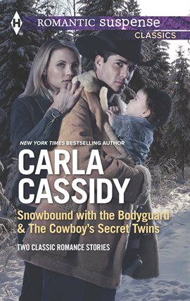 Cover image for Snowbound with the Bodyguard & The Cowboy's Secret Twins