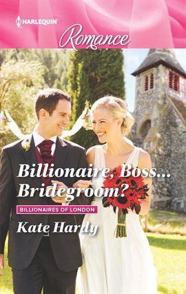 Cover image for Billionaire, Boss...Bridegroom?