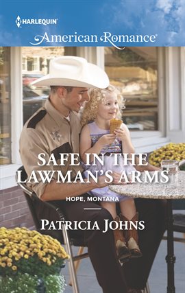 Cover image for Safe in the Lawman's Arms